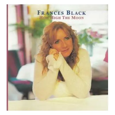 CD Frances Black: How High The Moon