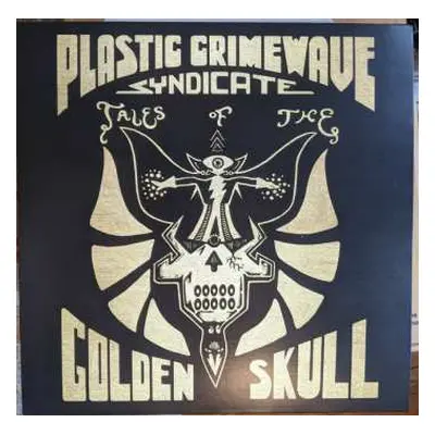 LP Plastic Crimewave Syndicate: Tales Of the Golden Skull