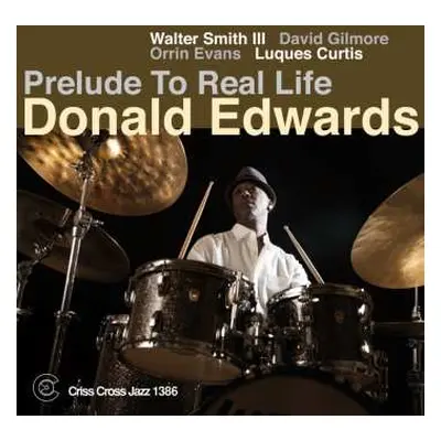 CD Donald Edwards: Prelude To Real Life