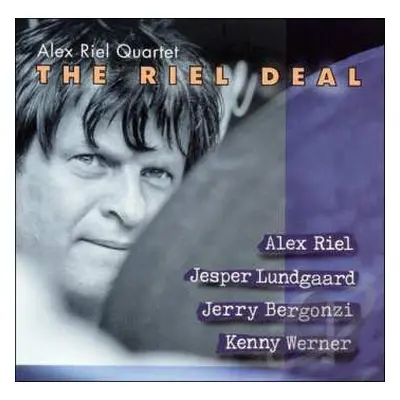 CD Alex Riel Quartet: The Riel Deal