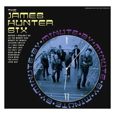 LP The James Hunter Six: Minute By Minute