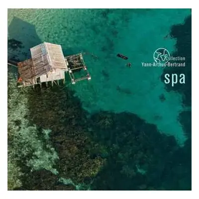 LP Spa: Coll Yann Arthus-bertrand / Various: Spa: Coll Yann Arthus-bertrand / Various