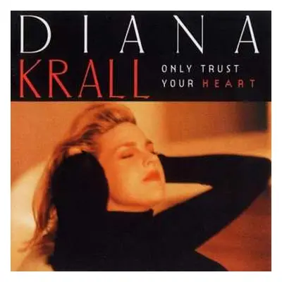 LP Diana Krall: Only Trust Your Heart (180g)