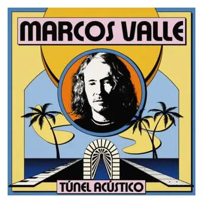 LP Marcos Valle: Túnel Acústico