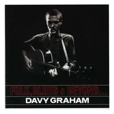 CD Davy Graham: Folk, Blues & Beyond ...