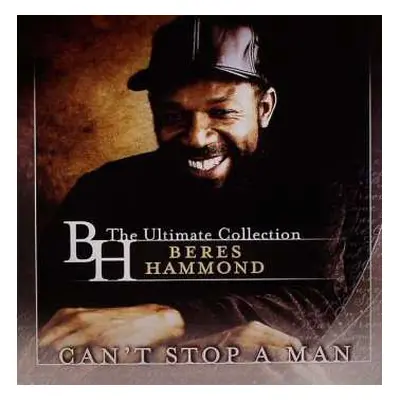 3LP Beres Hammond: Can't Stop A Man: The Ultimate Collection