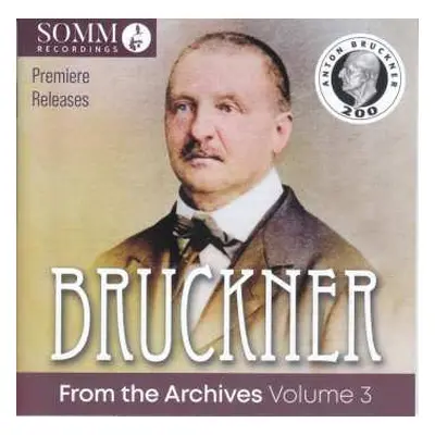 2CD Anton Bruckner: Bruckner From The Archives Vol.3