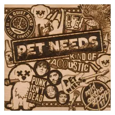 LP Pet Needs: Kind Of Acoustic Ltd.