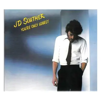 CD John David Souther: You're Only Lonely DIGI