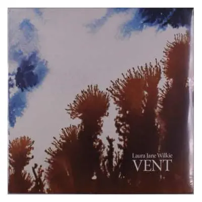 LP Laura Jane Wilkie: Vent