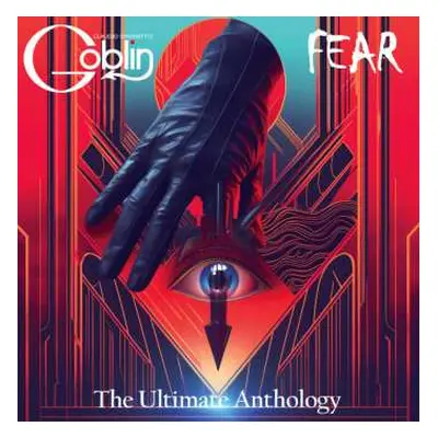 2CD Claudio Simonetti's Goblin: Fear - The Ultimate Anthology