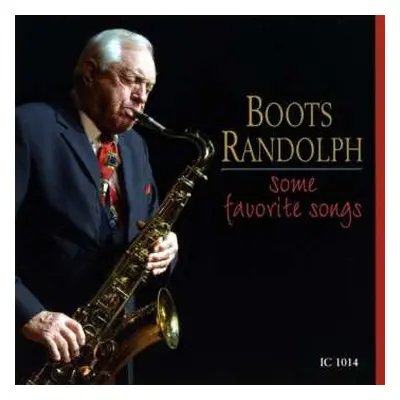 CD Boots Randolph: Some Favorite Songs