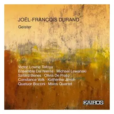 2CD Joel-francois Durand: Geister, Schwebende Geister... Für Viola & Ensemble