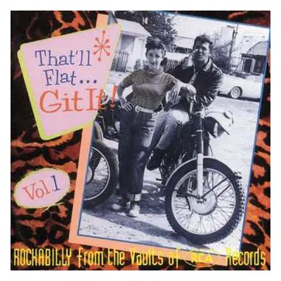 CD Various: That'll Flat ... Git It! Vol. 1: Rockabilly From The Vaults Of RCA Records