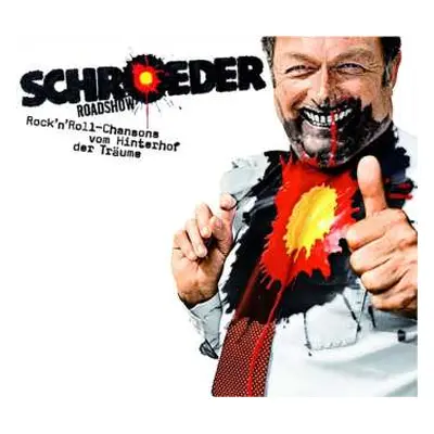 CD Schroeder Roadshow: Rock 'N' Roll-Chansons Vom Hinterhof Der Träume