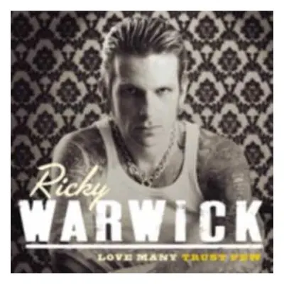 CD Ricky Warwick: Love Many Trust Few