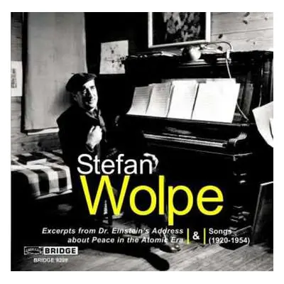 CD Stefan Wolpe: Excerpts From Dr. Einstein's Address About Peace In The Atomic Era & Songs (192