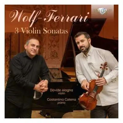 CD Ermanno Wolf-Ferrari: 3 Violin Sonatas