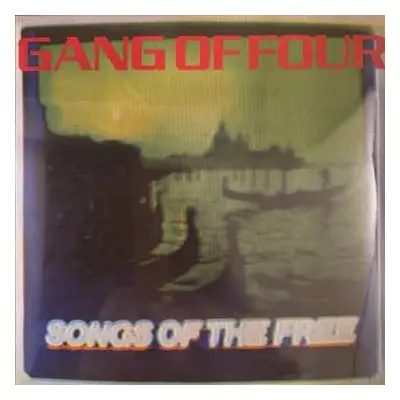 LP Gang Of Four: Songs Of The Free