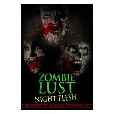 DVD Feature Film: Bunker Of Blood 6: Zombie Lust Night Flesh