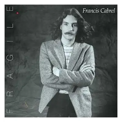 CD Francis Cabrel: Fragile