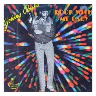 LP Johnny Clarke: Rock With Me Baby