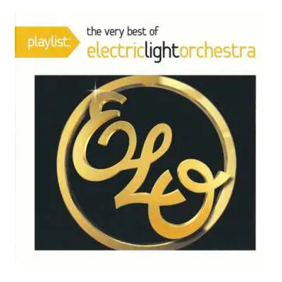 CD Electric Light Orchestra: Playlist: The Very Best Of Electric Light Orchestra