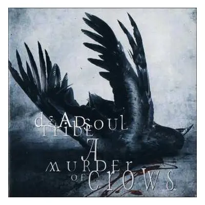 2LP Deadsoul Tribe: A Murder Of Crows