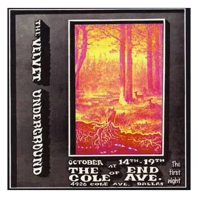 2CD The Velvet Underground: Live At The End Of Cole Ave. - The First Night