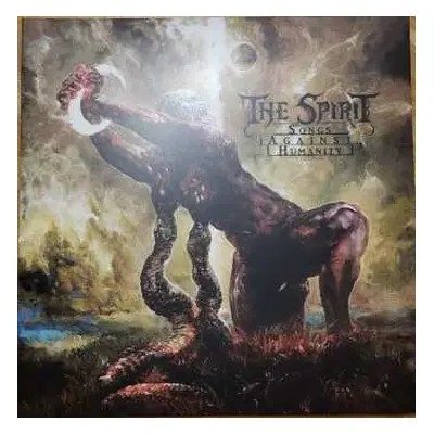 LP The Spirit: Songs Against Humanity