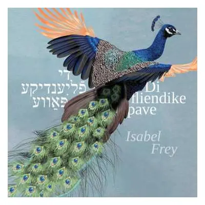 CD Isabel Frey: Di Fliendike Pave