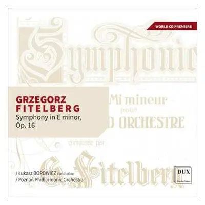 CD Grzegorz Fitelberg: Symphonie E-moll Op.16