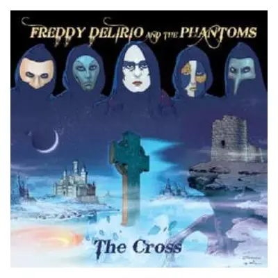 CD Freddy Delirio And The Phantoms: The Cross