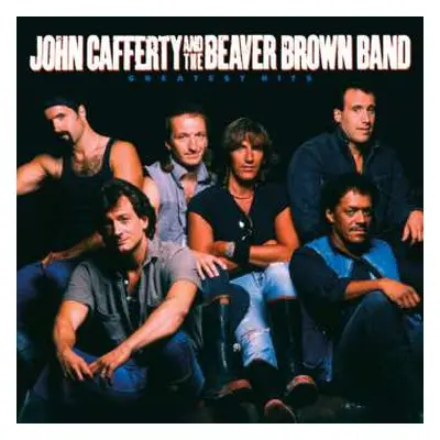 CD John Cafferty And The Beaver Brown Band: Greatest Hits