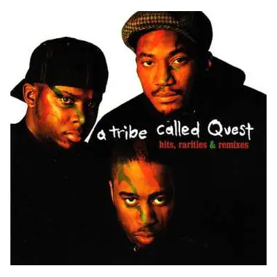 CD A Tribe Called Quest: Hits, Rarities, & Remixes