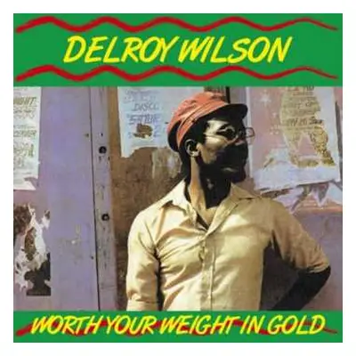 LP Delroy Wilson: Worth Your Weight In Gold