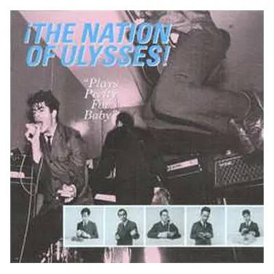 LP The Nation Of Ulysses: Plays Pretty For Baby