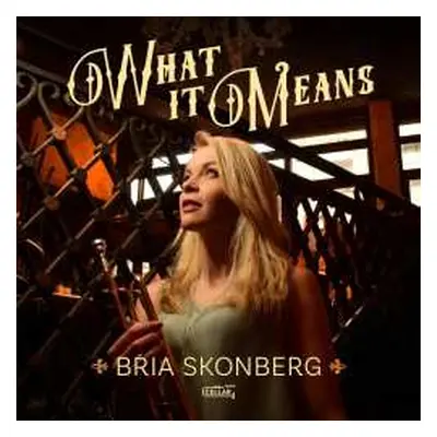 CD Bria Skonberg: What It Means