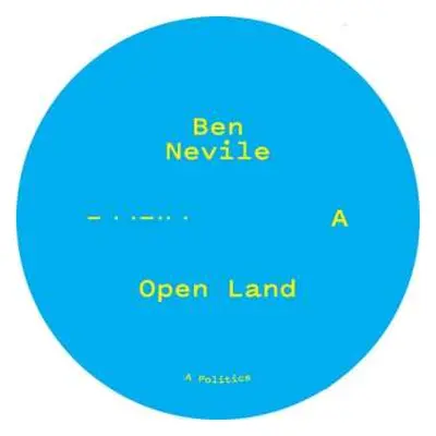 LP Ben Nevile: Open Land