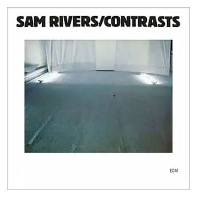 LP Sam Rivers: Contrasts