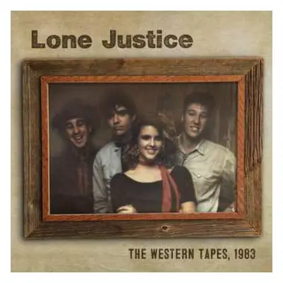 LP Lone Justice: The Western Tapes, 1983