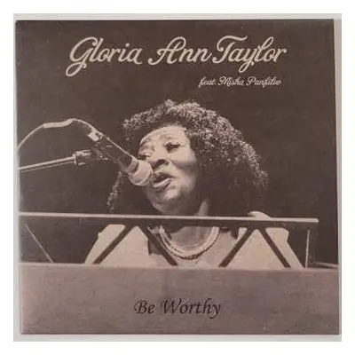 SP Gloria Taylor: Be Worthy