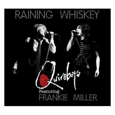 SP The Quireboys: Raining Whiskey CLR