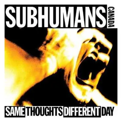 CD The Subhumans: Same Thoughts Different Day