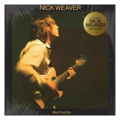 LP Nick Weaver: Won't Let Go