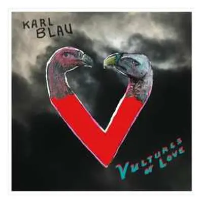 CD Karl Blau: Vultures Of Love