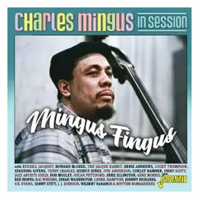 CD Various: Charles Mingus In Session - Mingus Fingus