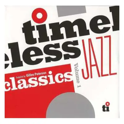 CD Gilles Peterson: Timeless Jazz Classics Volume 1