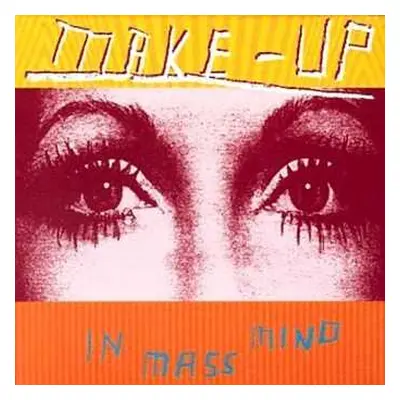 LP The Make-Up: In Mass Mind