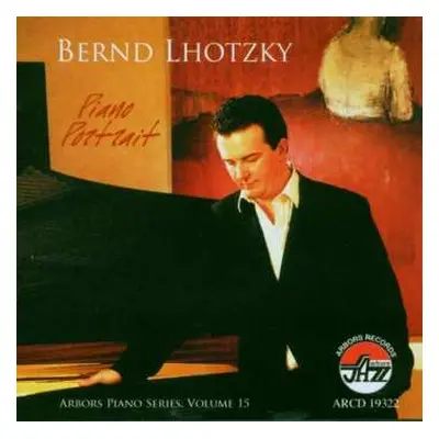 CD Bernd Lhotzky: Piano Portrait